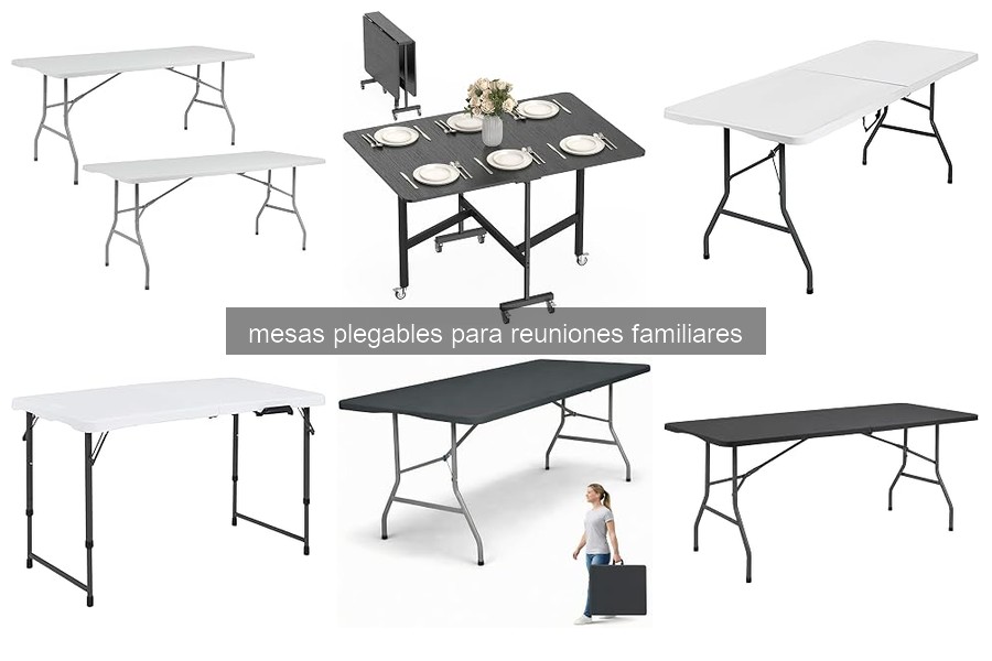 Cómo elegir la mesa plegable ideal para reuniones familiares