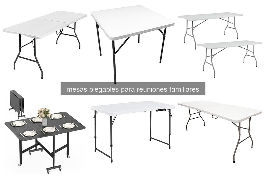 Comparativa de Mesas Plegables para Reuniones Familiares 2026