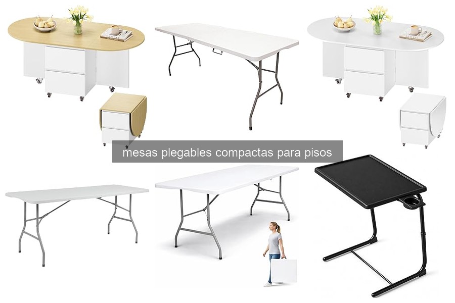 Ventajas de las Mesas Plegables Compactas para Pisos